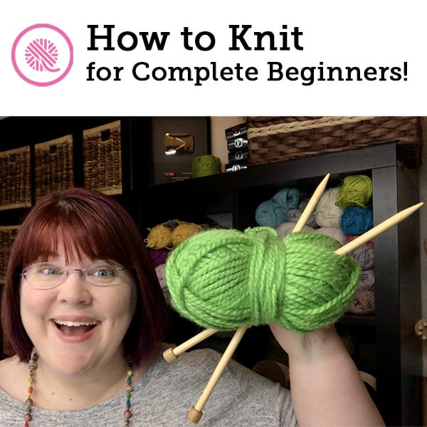 How to Knit for Complete Beginners: Overview